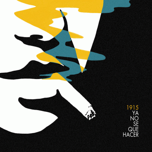 1915 : Ya no Sé que Hacer